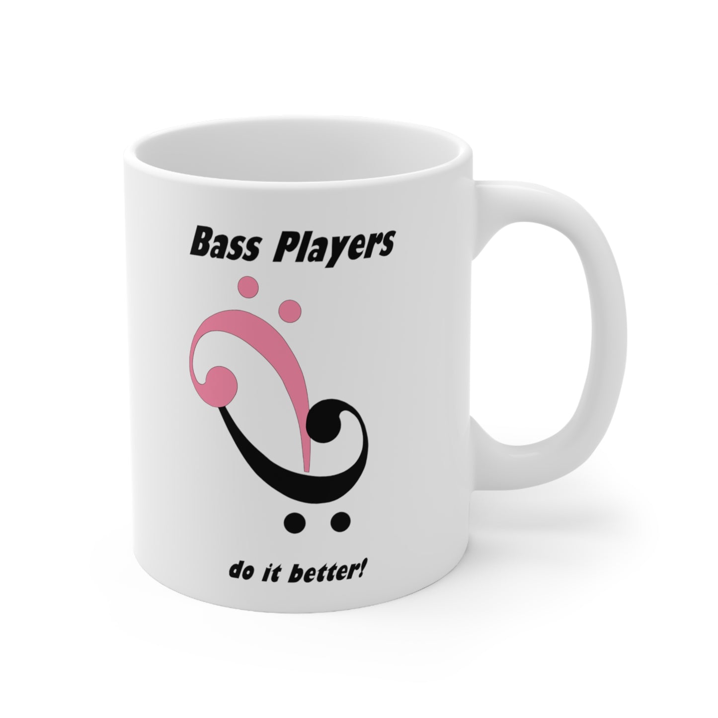 Bass Players Do It Better Coffee Mug